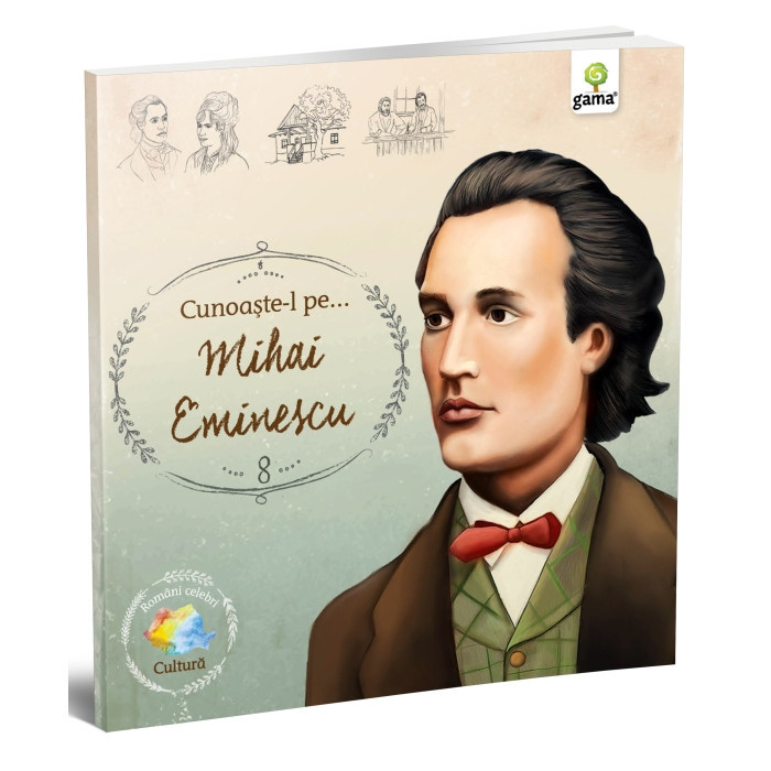 Cunoaste-L Pe...Mihai Eminescu, - Editura Gama