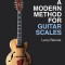 A Modern Method for Guitar Scales