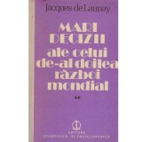 Jacques de Launay - Mari decizii ale celui de-al doilea razboi mondial 1945-1945 vol.2 - 134091