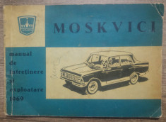 Moskvici, manual de intretinere si exploatare// 1969 foto