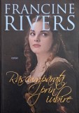 Rascumparata prin iubire - Francine Rivers