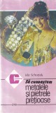 Ida Schottek - Sa cunoastem metalele si pietrele pretioase