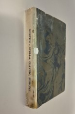 Carte veche 1925 Teatru Goethe Stella Clavigo Egmont. Trei tragedii in proza