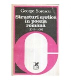 George Sorescu - Structuri erotice in poezia romana (1745-1870) -