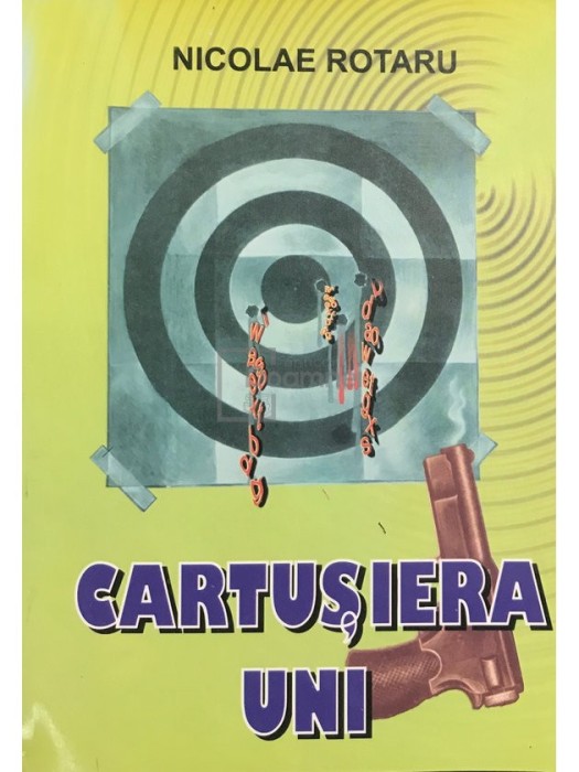 Nicolae Rotaru - Cartusiera uni (Editia: 2006)