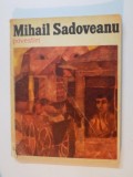 POVESTIRI de MIHAIL SADOVEANU , EDITIE ILUSTRATA DE VASILE SOCOLIUC , 1972