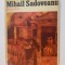 POVESTIRI de MIHAIL SADOVEANU , EDITIE ILUSTRATA DE VASILE SOCOLIUC , 1972