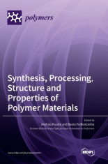 Synthesis, Processing, Structure and Properties of Polymer Materials foto