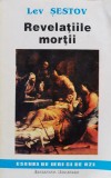 Cumpara ieftin Revelatiile mortii - 1993 - Lev Sestov (xx768)