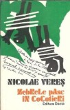 Zebrele pasc in cocotieri Nicolae Veres carte beletristica poezie editura Dacia 1979