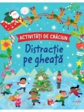 Cumpara ieftin Activitati de Craciun. Distractie pe gheata/***