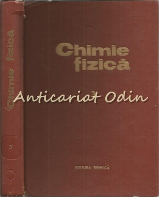 Chimie Fizica III - Gavril Niac, E. Schoenberger foto