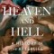 Heaven and Hell: A History of the Afterlife