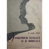 Aurel Voina - &Icirc;ngrijirea tenului și a părului (editia 1958)