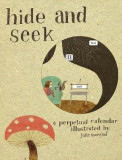 Cumpara ieftin Hide and Seek: A Perpetual Calendar | Julie Morstad