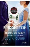 Bridgerton. Pentru un sarut - Julia Quinn, 2021