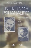 UN TRIUNGHI PSIHANALITIC-ALDO CAROTENUTO-358098