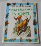 Viata Salbatica a Lumii in Munti