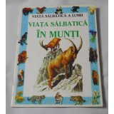 Viata Salbatica a Lumii in Munti