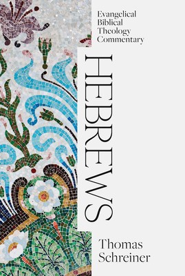 Hebrews: Evangelical Biblical Theology Commentary foto