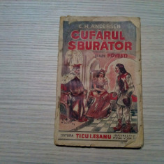 CUFARUL SBURATOR si alte Povesti - H. C. Andersen - T. I. Eseanu, F.An, 63 p.