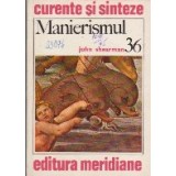 Manierismul - Curente si Sinteze