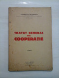 Cumpara ieftin TRATAT GENERAL DE COOPERATIE (1933) -- GROMOSLAV MLADENATZ