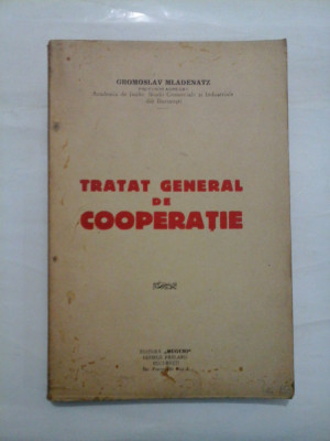 TRATAT GENERAL DE COOPERATIE (1933) -- GROMOSLAV MLADENATZ foto