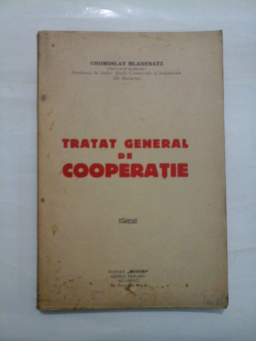 TRATAT GENERAL DE COOPERATIE (1933) -- GROMOSLAV MLADENATZ