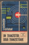 C10621 - UN TRANZISTOR, DOUA TRANZISTOARE - ILIE MIHAESCU