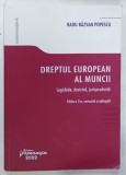 DREPTUL EUROPEAN AL MUNCII. LEGISLATIE, DOCTRINA, JURISPUNDENTA de RADU RAZVAN POPESCU, 2022