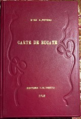 CARTE DE BUCATE de A.PETRINI, EDITURA I.G.HERTZ 1928/ LEGATURA NOUA PIELE/ LIPSA PAGINA DE TITLU/ 304 PAGINI, POZE
