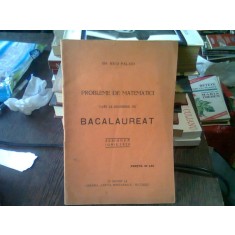 PROBLEME DE MATEMATICI DATE LA EXAMENUL DE BACALAUREAT SESIUNEA IUNIE 1929 - GH. BEIU PALADI