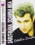 Caseta audio: Cătălin Crișan &ndash; Sarut-mana, doamna mea (1998, originala )