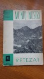 myh 12 - Colectia Muntii nostri - nr 4 - Muntii Retezat - piesa de coelctie