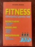 Fitness. Gimnastica pentru toti- Richard Jenkins