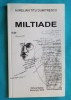 Aurelian Titu Dumitrescu - Militiade (editia I) 2006, Badea - Biografii, Memorii