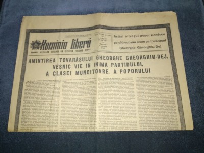 ZIARUL ROMANIA LIBERA 24 MARTIE 1965 MOARTEA LUI GHEORGHE GHEORGHIU DEJ foto