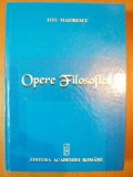 SCRIERI FILOSOFICE ROMANESTI I , OPERE FILOSOFICE de TITU MAIORESCU ,