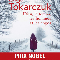 Dieu, le temps, les hommes et les anges | Olga Tokarczuk