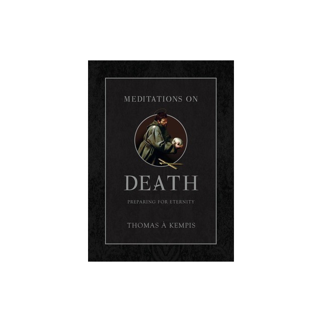 Meditations on Death: Preparing for Eternity