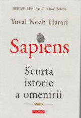 Sapiens ? Scurta istorie a omenirii (Yuval Noah Harari) foto