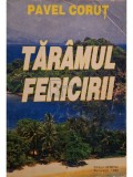 Pavel Corut - Taramul fericirii (Editia: 1995)