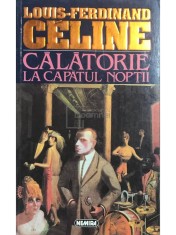 Louis-Fernand Celine - Calatorie la capatul noptii foto