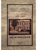 Ion Tecu (coord.) - File de monografie - Colegiul National Radu Greceanu 1884-2009 (Editia: 2009)