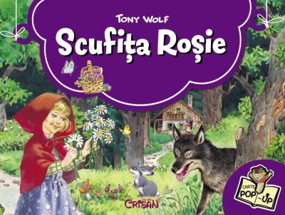 Scufiţa Roşie (Super poveşti 3D - Tony Wolf). Bestseller. Editia a 5-a foto