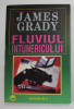 FLUVIUL INTUNERICULUI de JAMES GRADY , 1994