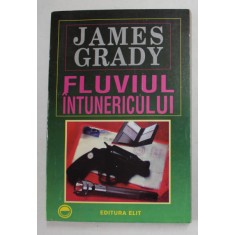 FLUVIUL INTUNERICULUI de JAMES GRADY , 1994