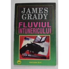 FLUVIUL INTUNERICULUI de JAMES GRADY , 1994