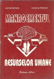 Cumpara ieftin Managementul resurselor umane - Adriana Prodan, Anton Rotaru